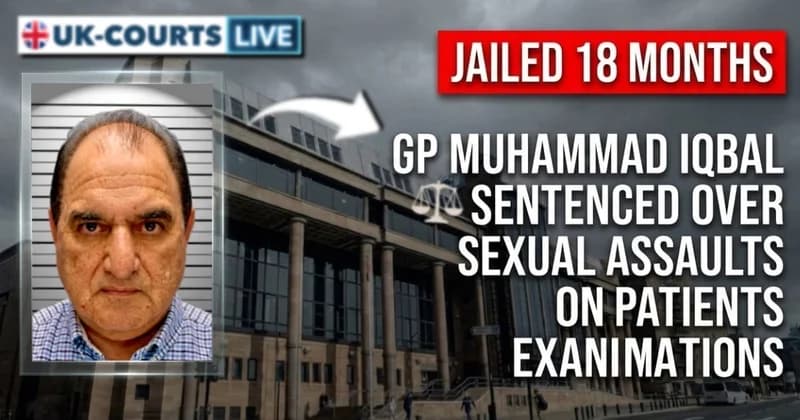 Muhammad Iqbal, GP jailed for sexually assaulting patients