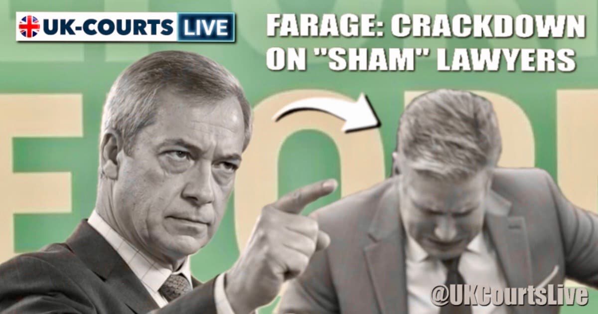 Nigel Farage Reform UK policy graphic titled 'Crackdown on Sham Lawyers' featuring a monochrome portrait of Farage pointing toward a lawyer in a courtroom setting. The image includes the UK-COURTS LIVE logo