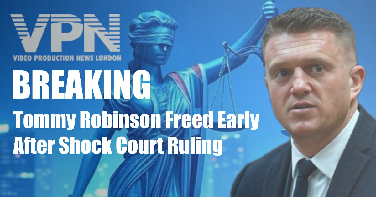 Thumbnail image for Video Production News showing “BREAKING: Tommy Robinson Freed Early After Shock Court Ruling” headline. Features VPN London logo, image of Lady Justice, and Tommy Robinson in suit and tie looking serious. Blue-toned background enhances urgency of legal news update.