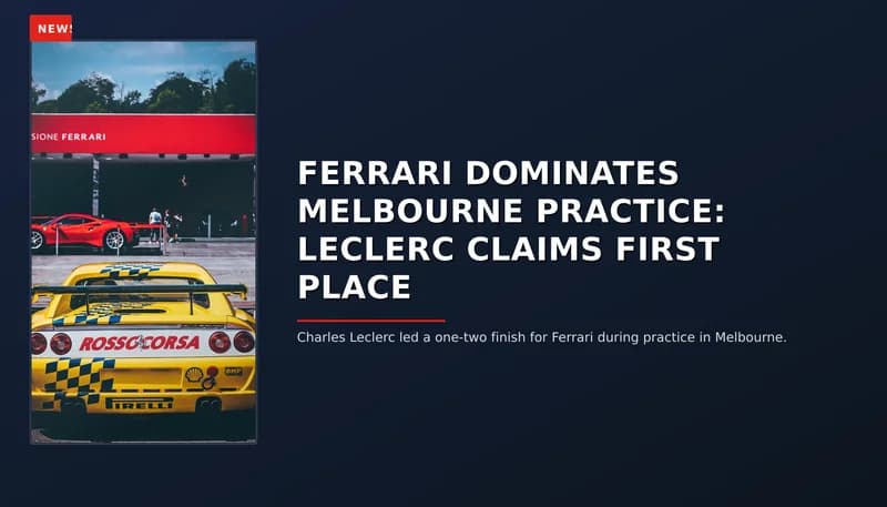 News: Ferrari dominates melbourne practice: Leclerc claims first place — VPNews