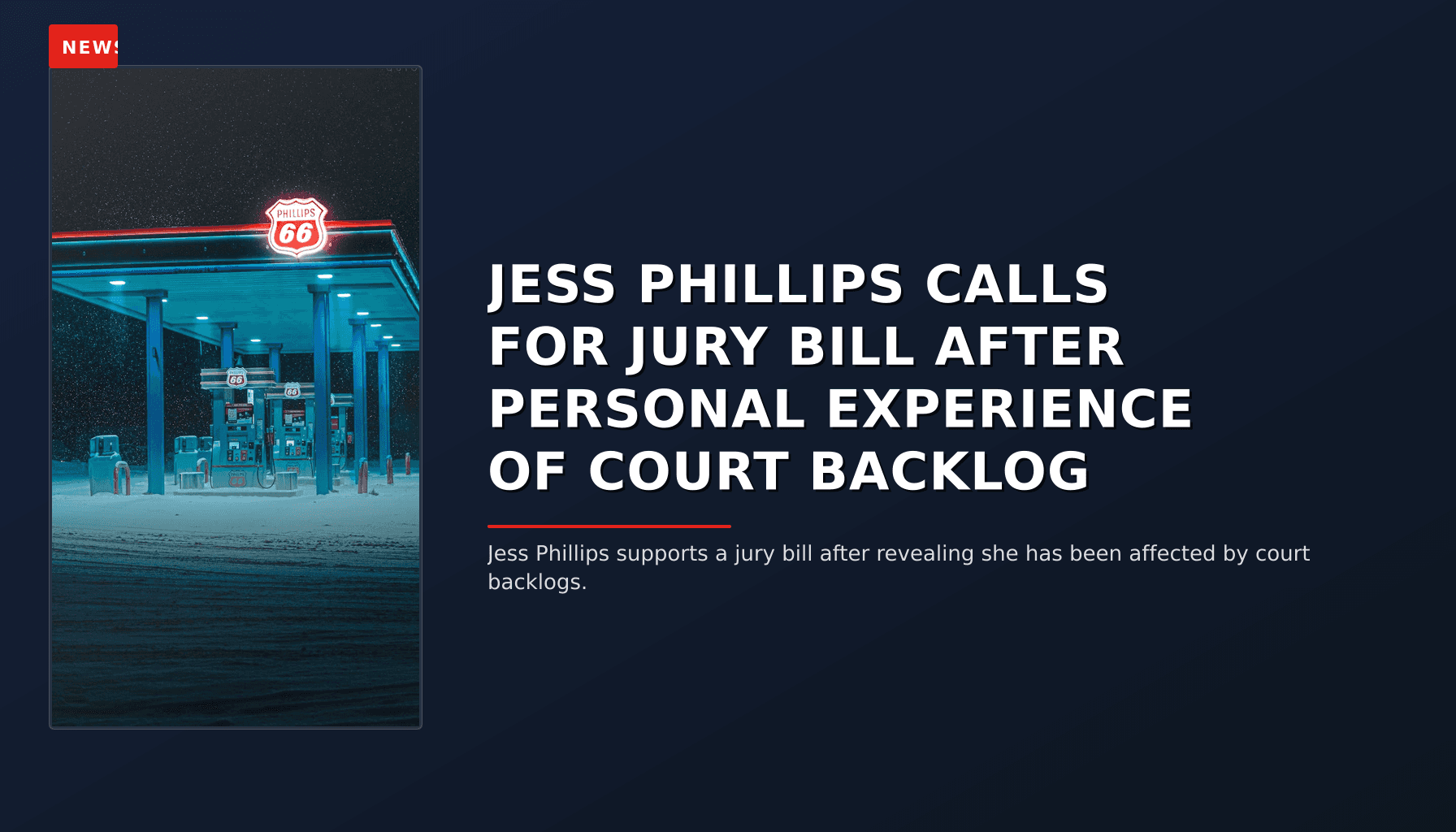 NEWS: JESS PHILLIPS CALLS FOR JURY BILL AFTER PERSONAL EXPERIENCE OF COURT BACKLOG — VPNews