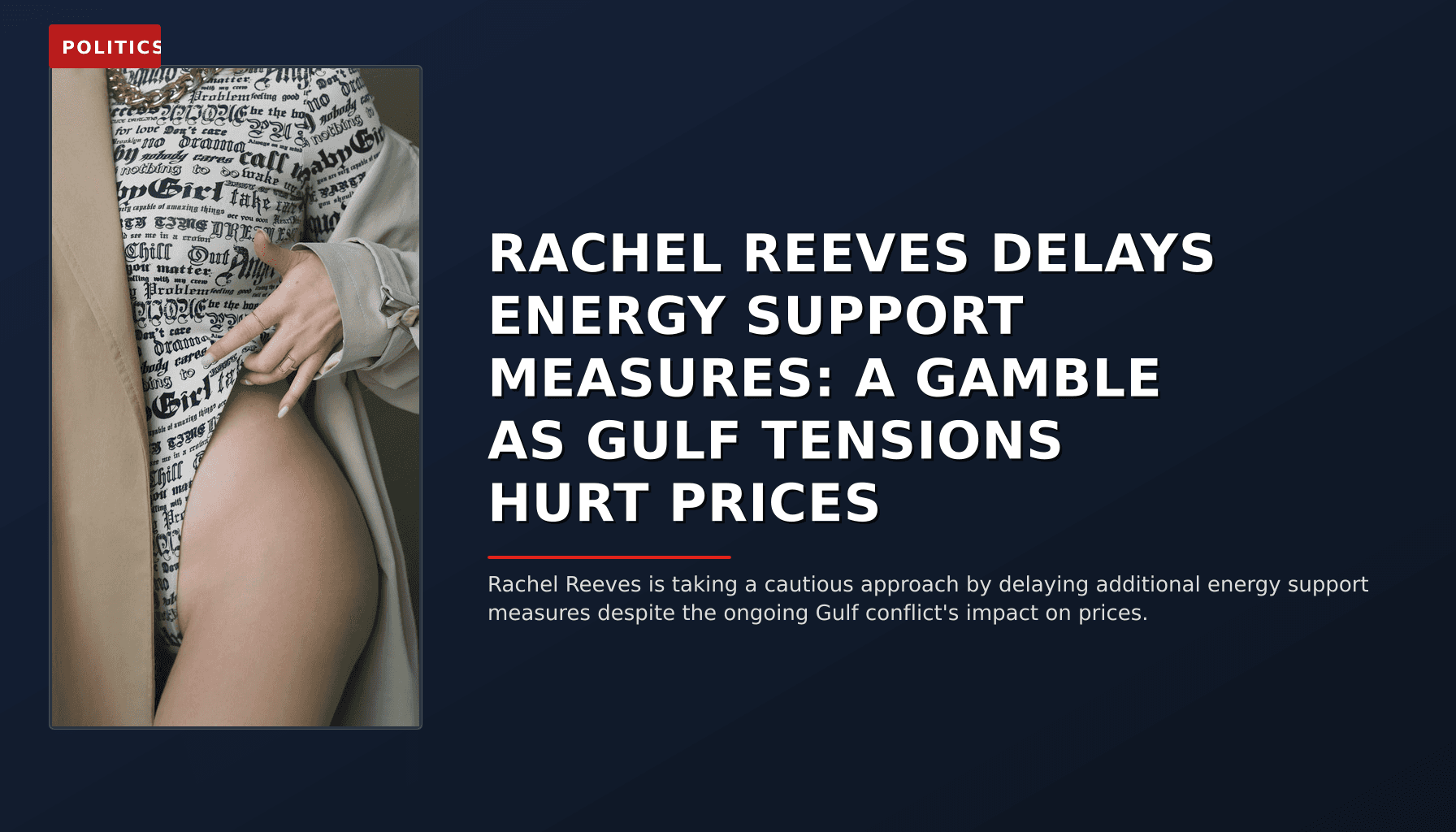 POLITICS: RACHEL REEVES DELAYS ENERGY SUPPORT MEASURES: A GAMBLE AS GULF TENSIONS HURT PRICES — VPNews