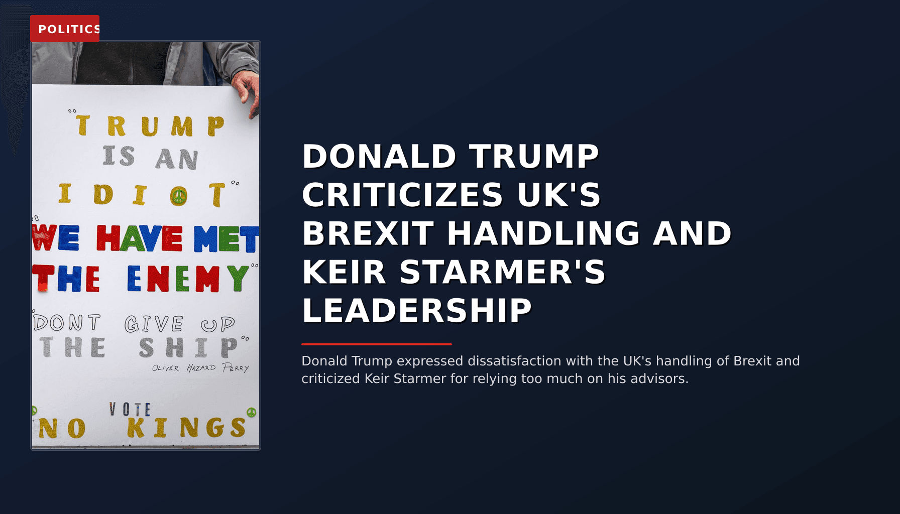 POLITICS: DONALD TRUMP CRITICIZES UK'S BREXIT HANDLING AND KEIR STARMER'S LEADERSHIP — VPNews