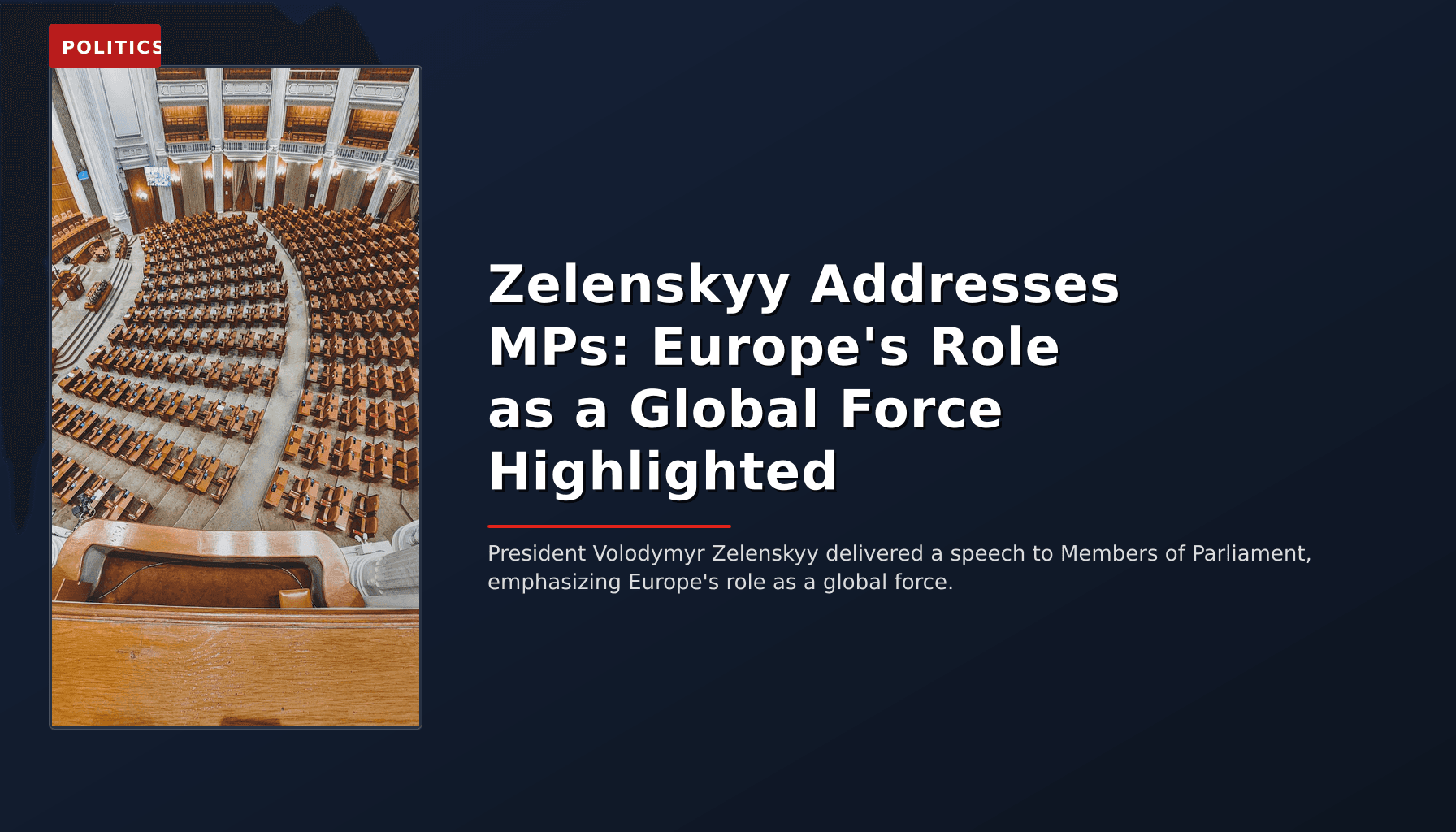 POLITICS: Zelenskyy Addresses MPs: Europe's Role as a Global Force Highlighted — VPNews