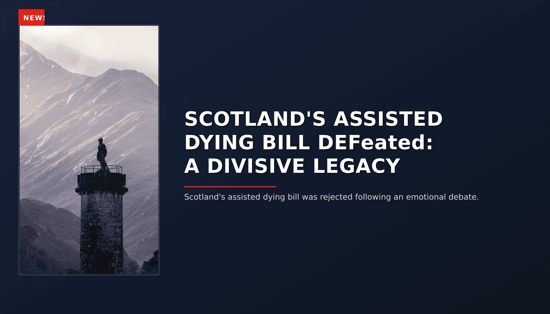 NEWS: SCOTLAND'S ASSISTED DYING BILL DEFeated: A DIVISIVE LEGACY — VPNews
