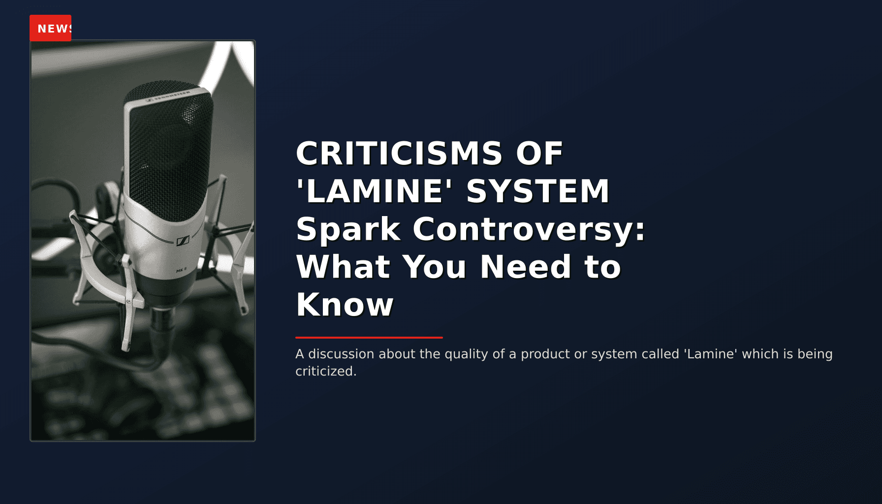 NEWS: CRITICISMS OF 'LAMINE' SYSTEM Spark Controversy: What You Need to Know — VPNews
