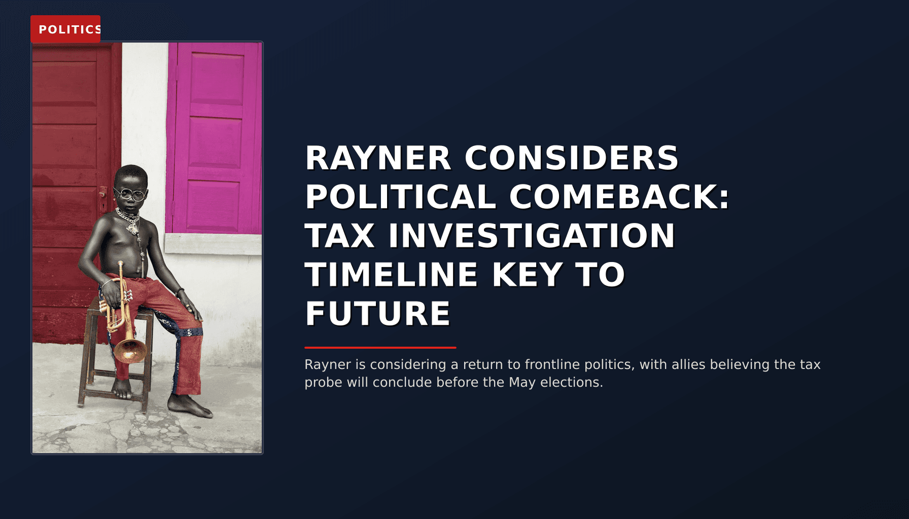 POLITICS: RAYNER CONSIDERS POLITICAL COMEBACK: TAX INVESTIGATION TIMELINE KEY TO FUTURE — VPNews