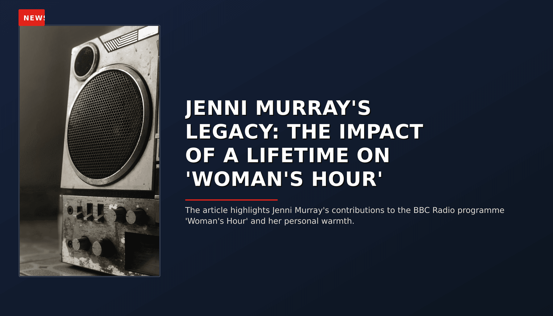 NEWS: JENNI MURRAY'S LEGACY: THE IMPACT OF A LIFETIME ON 'WOMAN'S HOUR' — VPNews