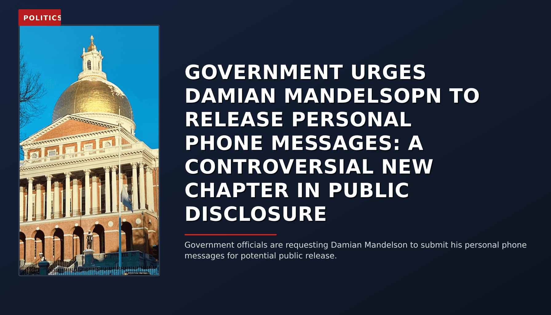 POLITICS: GOVERNMENT URGES DAMIAN MANDELSOPN TO RELEASE PERSONAL PHONE MESSAGES: A CONTROVERSIAL NEW — VPNews