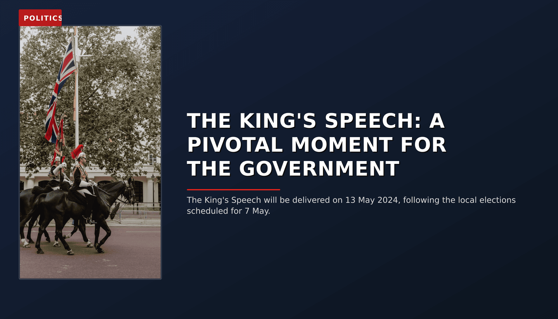 POLITICS: THE KING'S SPEECH: A PIVOTAL MOMENT FOR THE GOVERNMENT — VPNews
