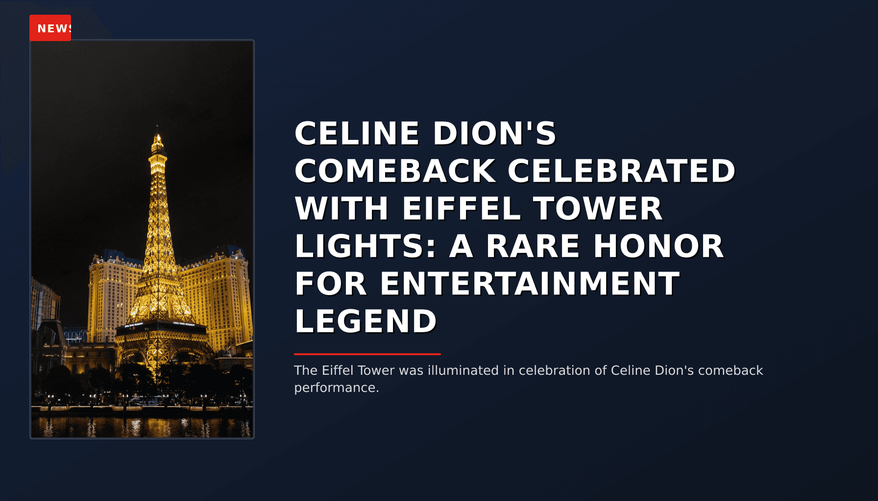 NEWS: CELINE DION'S COMEBACK CELEBRATED WITH EIFFEL TOWER LIGHTS: A RARE HONOR FOR ENTERTAINMENT — VPNews