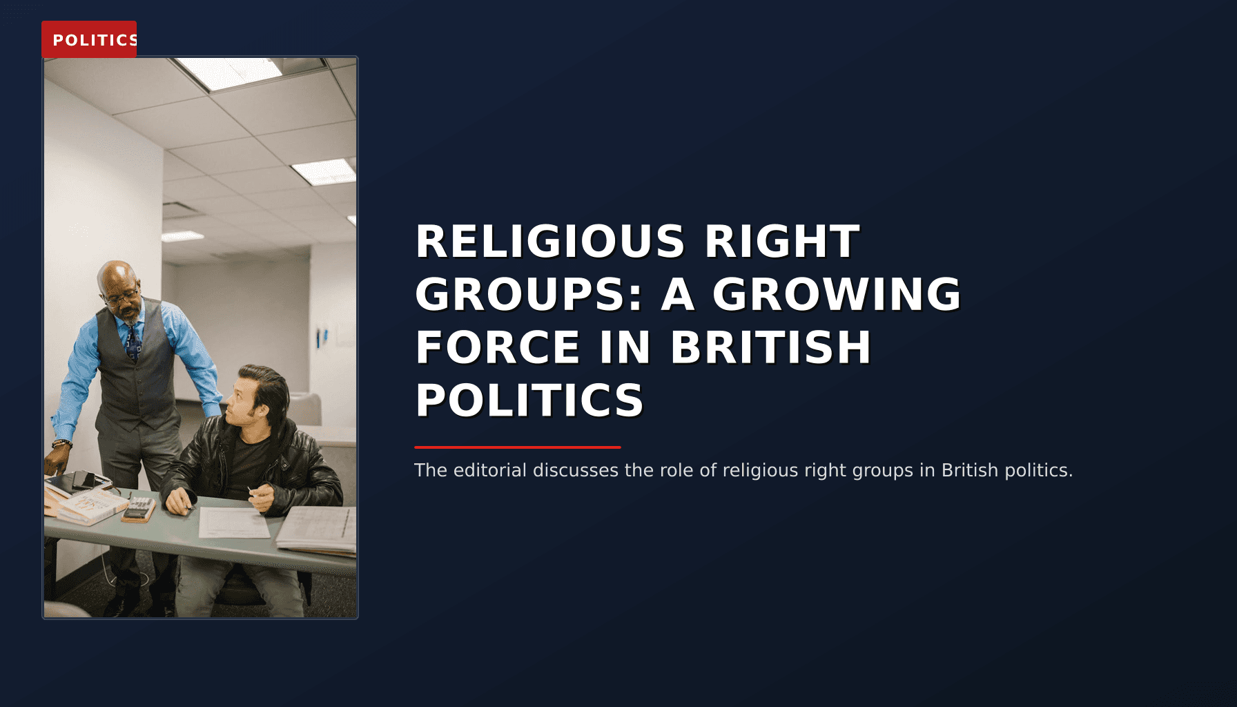 POLITICS: RELIGIOUS RIGHT GROUPS: A GROWING FORCE IN BRITISH POLITICS — VPNews