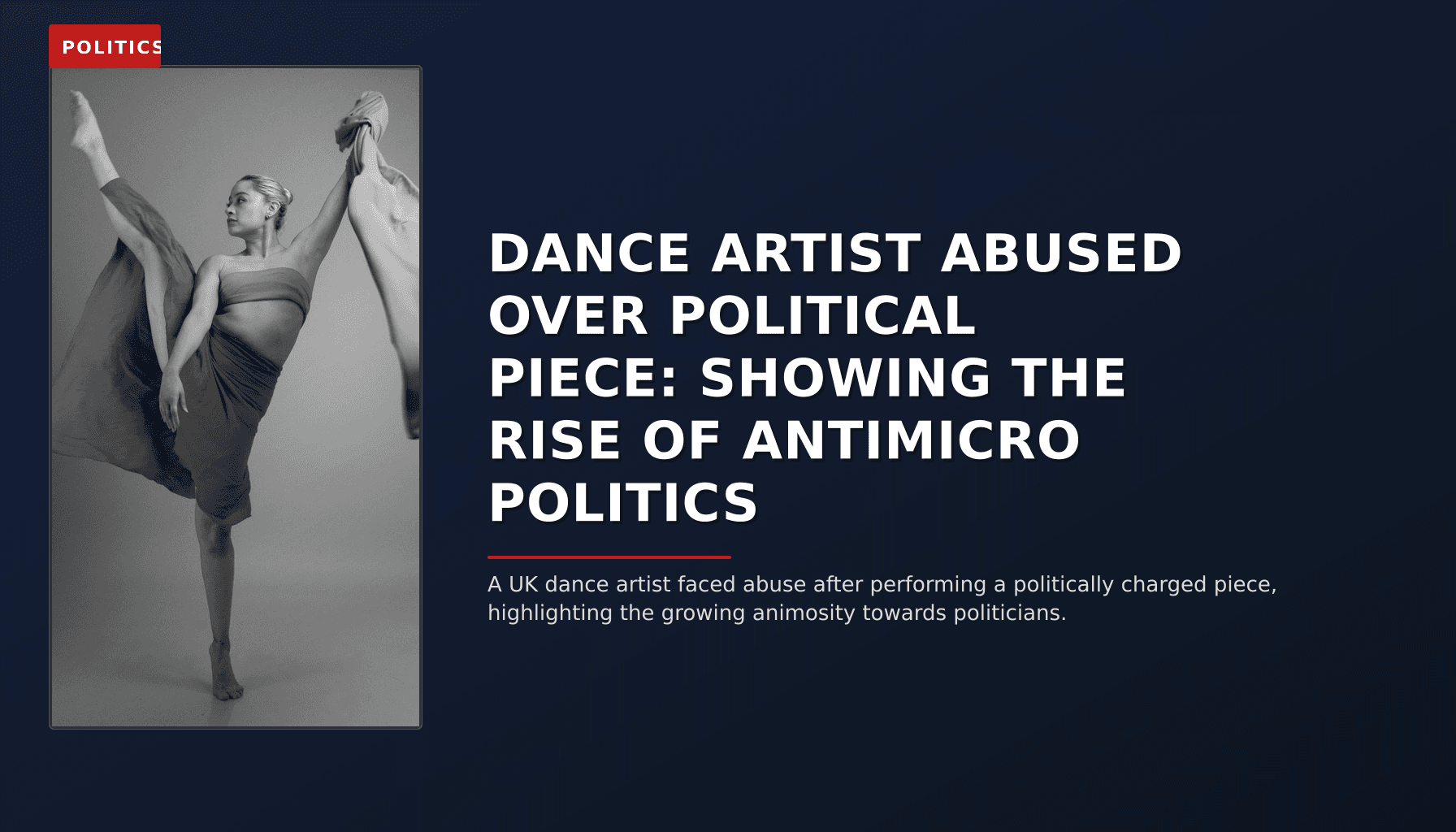 POLITICS: DANCE ARTIST ABUSED OVER POLITICAL PIECE: SHOWING THE RISE OF ANTIMICRO POLITICS — VPNews