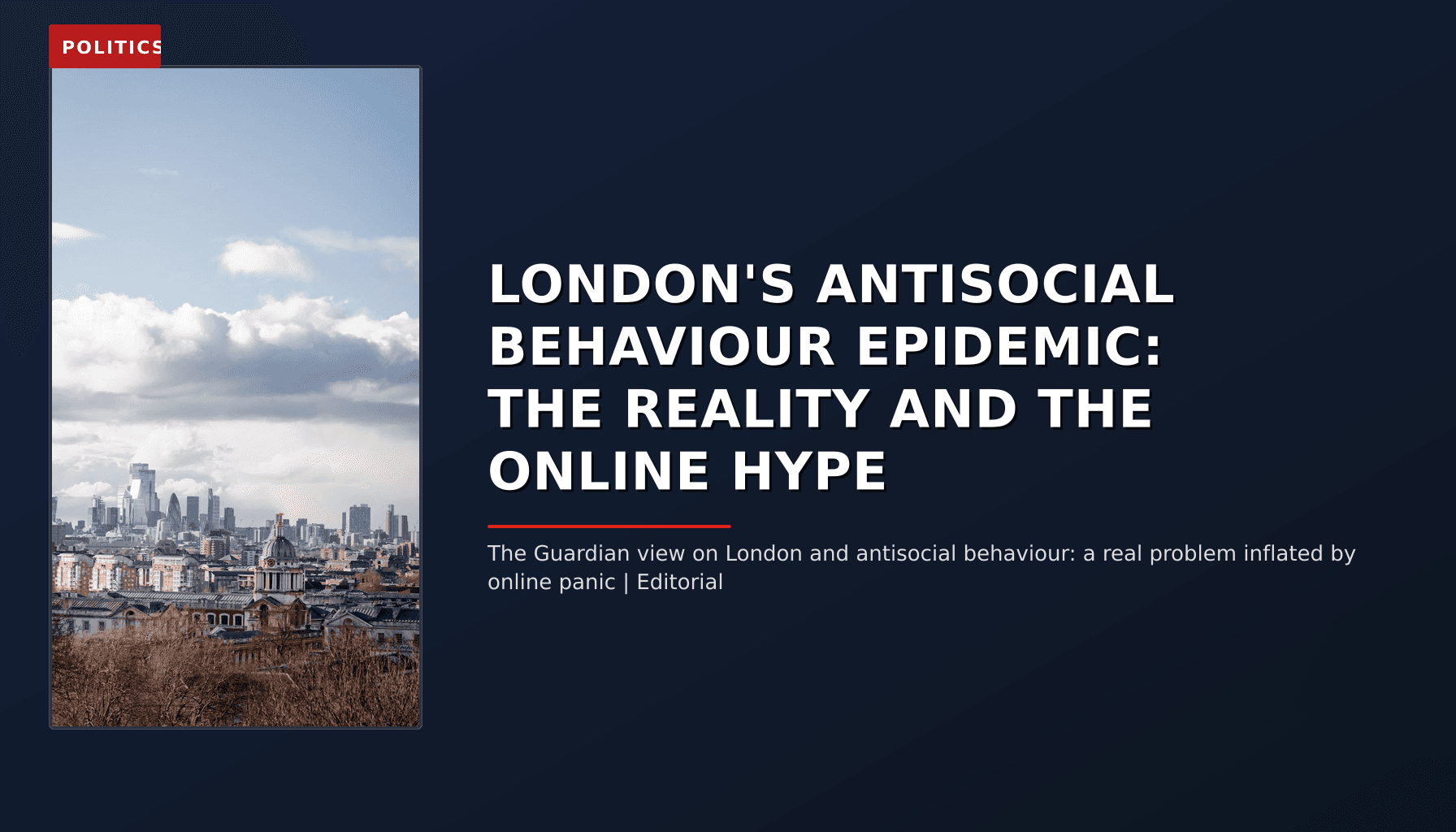 POLITICS: LONDON'S ANTISOCIAL BEHAVIOUR EPIDEMIC: THE REALITY AND THE ONLINE HYPE — VPNews