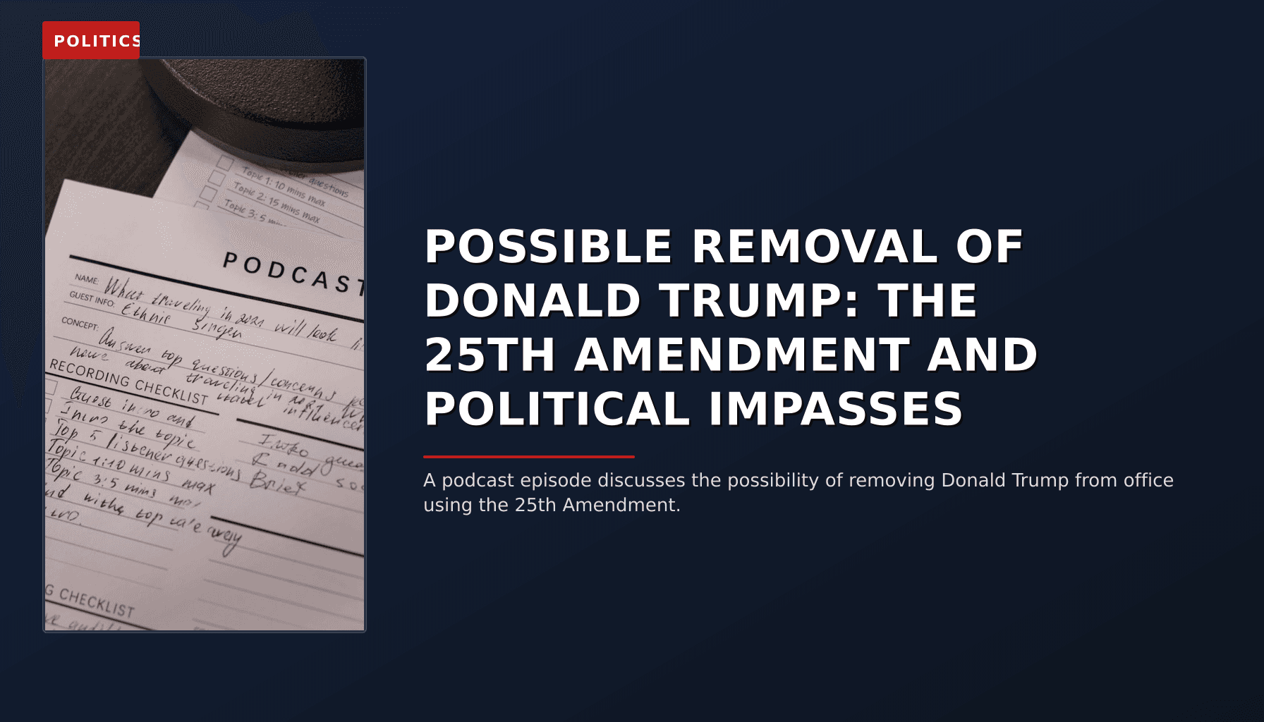 POLITICS: POSSIBLE REMOVAL OF DONALD TRUMP: THE 25TH AMENDMENT AND POLITICAL IMPASSES — VPNews