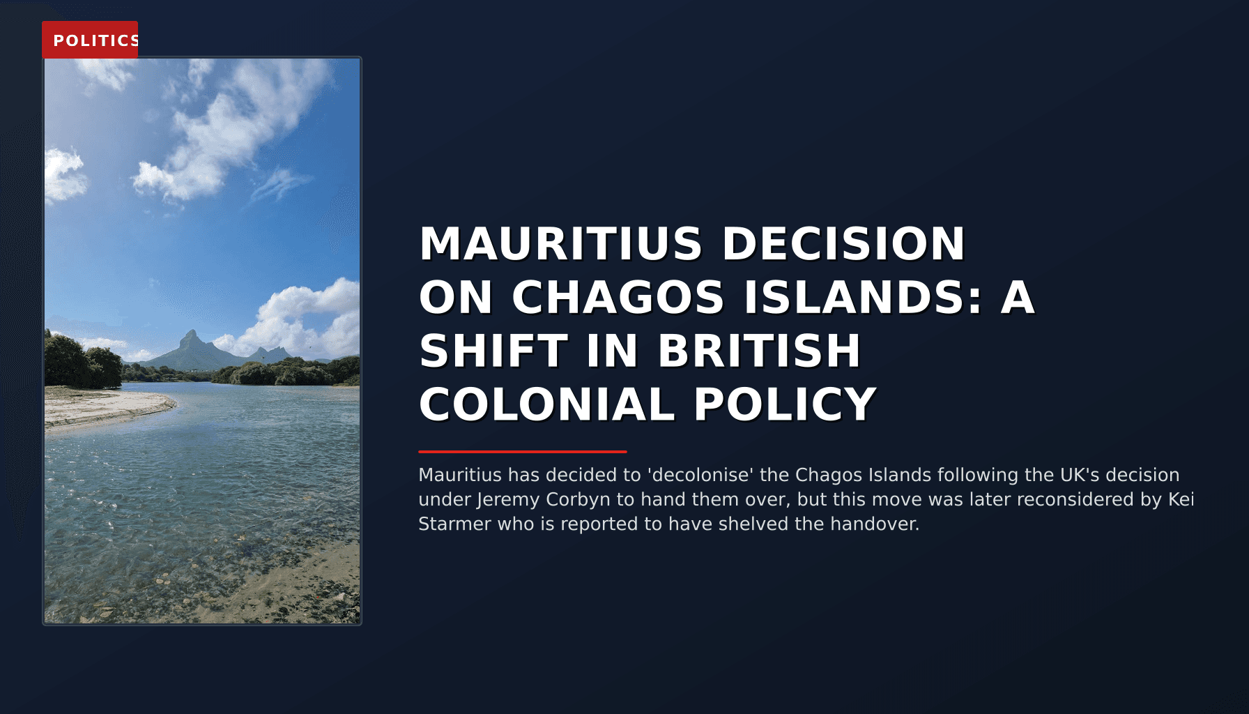 POLITICS: MAURITIUS DECISION ON CHAGOS ISLANDS: A SHIFT IN BRITISH COLONIAL POLICY — VPNews