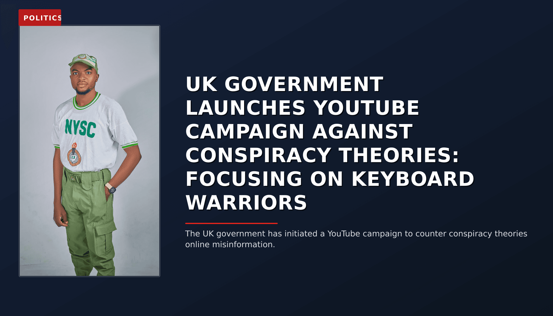 POLITICS: UK GOVERNMENT LAUNCHES YOUTUBE CAMPAIGN AGAINST CONSPIRACY THEORIES: FOCUSING ON KEYBOARD  — VPNews