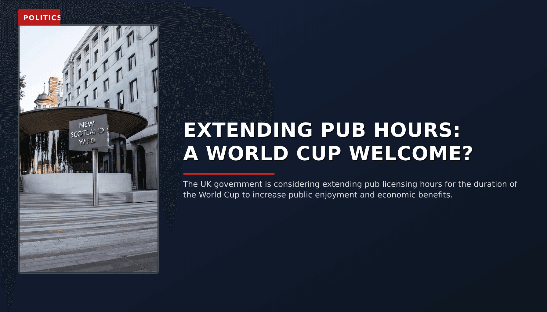 POLITICS: EXTENDING PUB HOURS: A WORLD CUP WELCOME? — VPNews