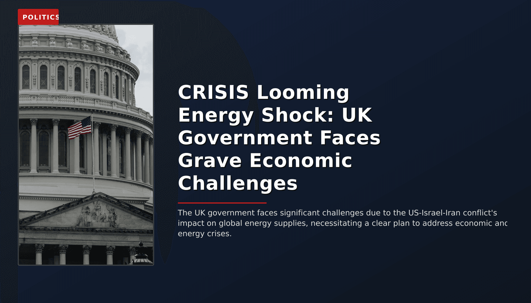 POLITICS: CRISIS Looming Energy Shock: UK Government Faces Grave Economic Challenges — VPNews