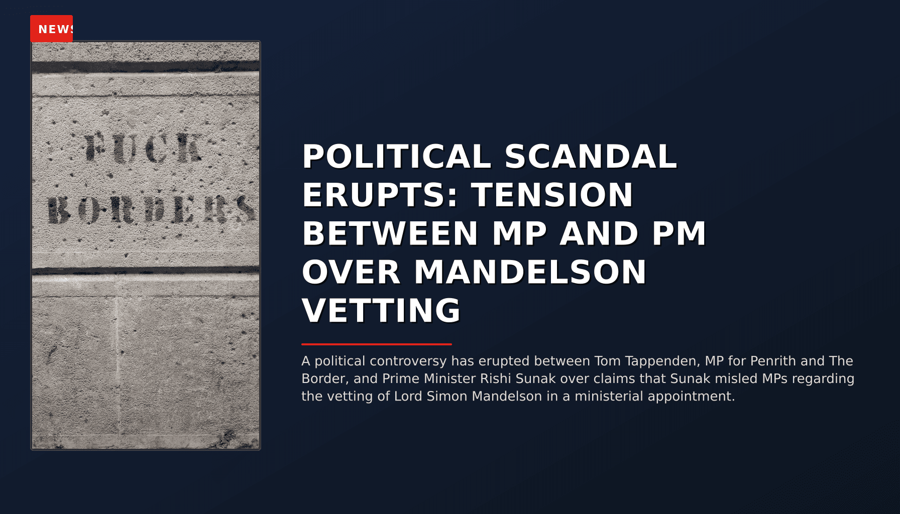NEWS: POLITICAL SCANDAL ERUPTS: TENSION BETWEEN MP AND PM OVER MANDELSON VETTING — VPNews