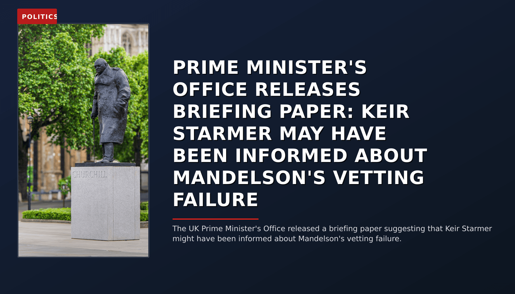 POLITICS: PRIME MINISTER'S OFFICE RELEASES BRIEFING PAPER: KEIR STARMER MAY HAVE BEEN INFORMED ABOUT — VPNews