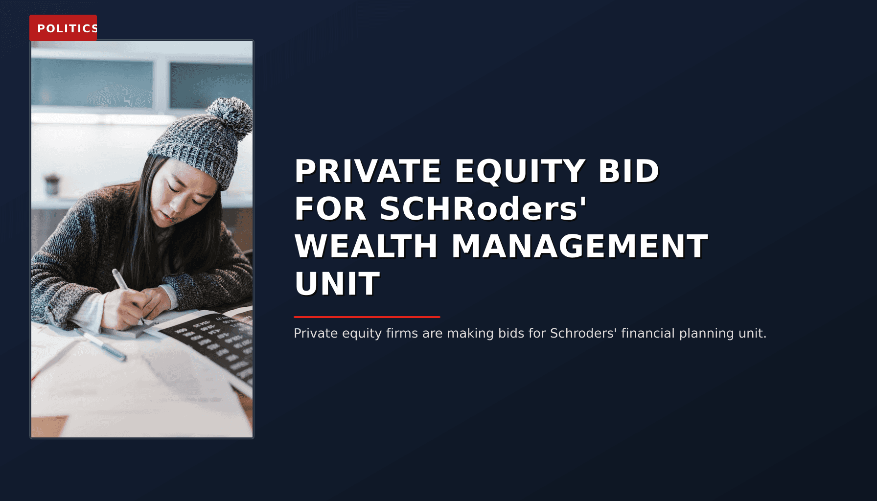 POLITICS: PRIVATE EQUITY BID FOR SCHRoders' WEALTH MANAGEMENT UNIT — VPNews