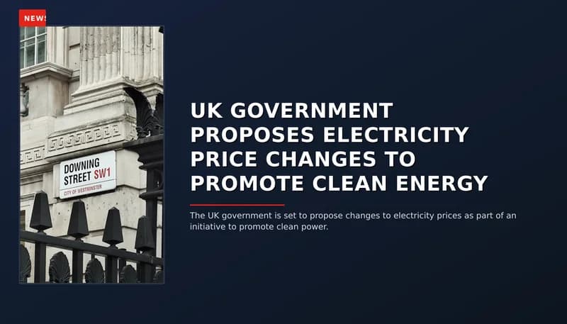 News: Uk Government Proposes Electricity Price Changes To Promote Clean Energy — Vpnews