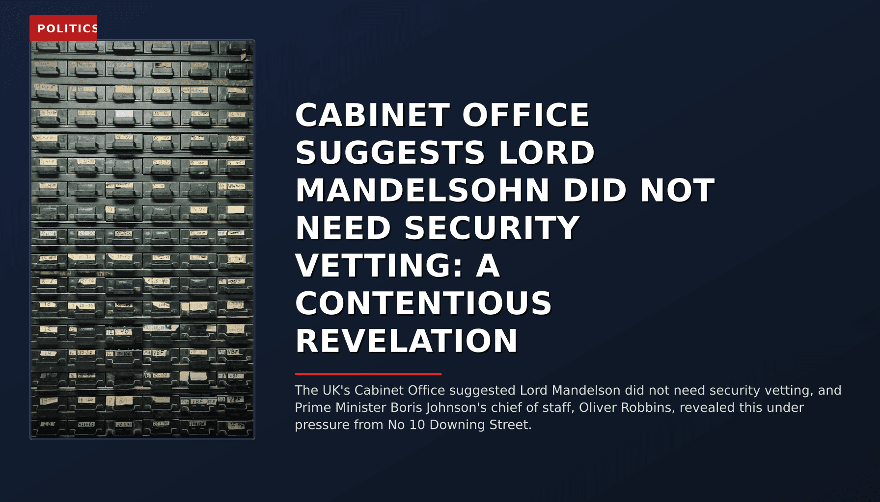 POLITICS: CABINET OFFICE SUGGESTS LORD MANDELSOHN DID NOT NEED SECURITY VETTING: A CONTENTIOUS REVEL — VPNews