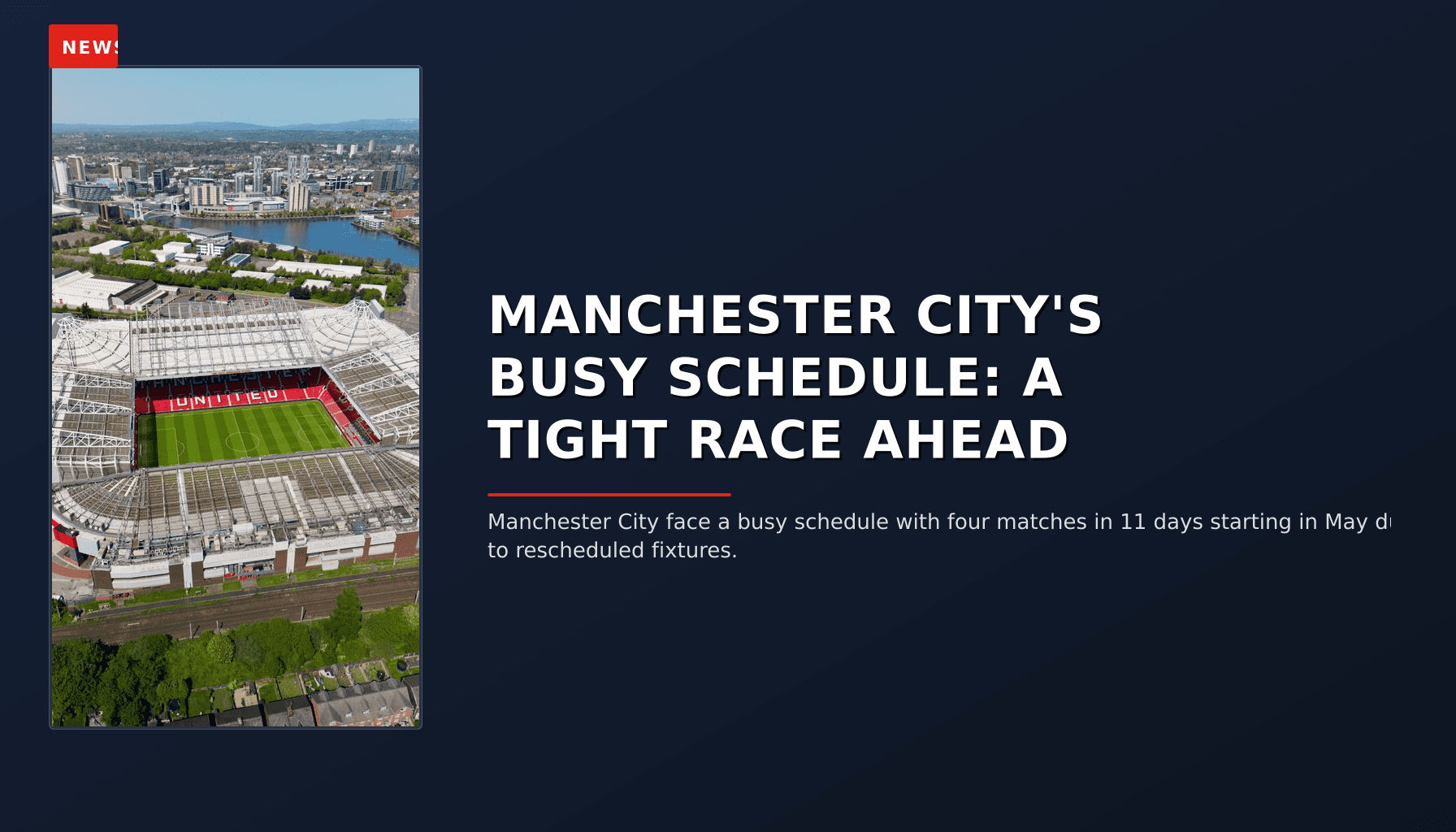 NEWS: MANCHESTER CITY'S BUSY SCHEDULE: A TIGHT RACE AHEAD — VPNews
