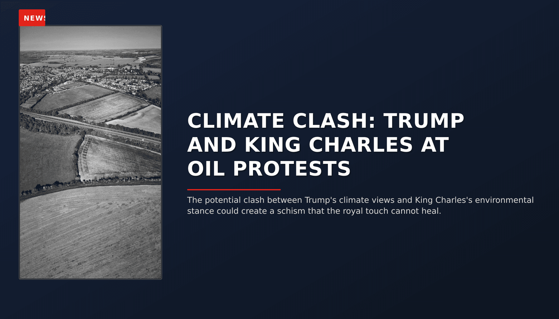 NEWS: CLIMATE CLASH: TRUMP AND KING CHARLES AT OIL PROTESTS — VPNews