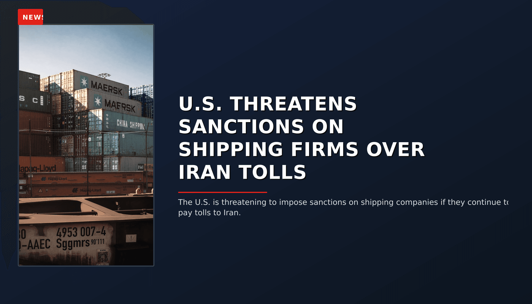 NEWS: U.S. THREATENS SANCTIONS ON SHIPPING FIRMS OVER IRAN TOLLS — VPNews