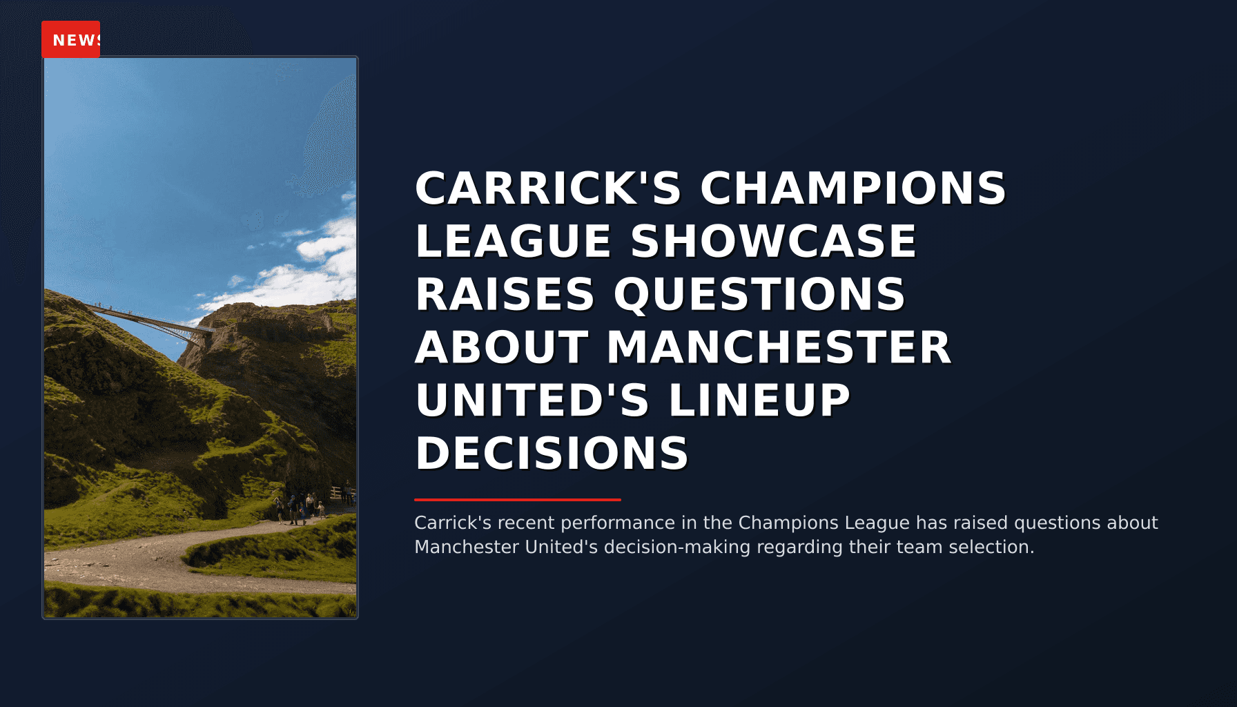 NEWS: CARRICK'S CHAMPIONS LEAGUE SHOWCASE RAISES QUESTIONS ABOUT MANCHESTER UNITED'S LINEUP DECI — VPNews