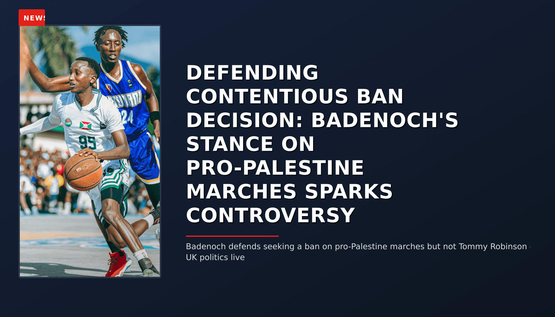 NEWS: DEFENDING CONTENTIOUS BAN DECISION: BADENOCH'S STANCE ON PRO-PALESTINE MARCHES SPARKS CONT — VPNews