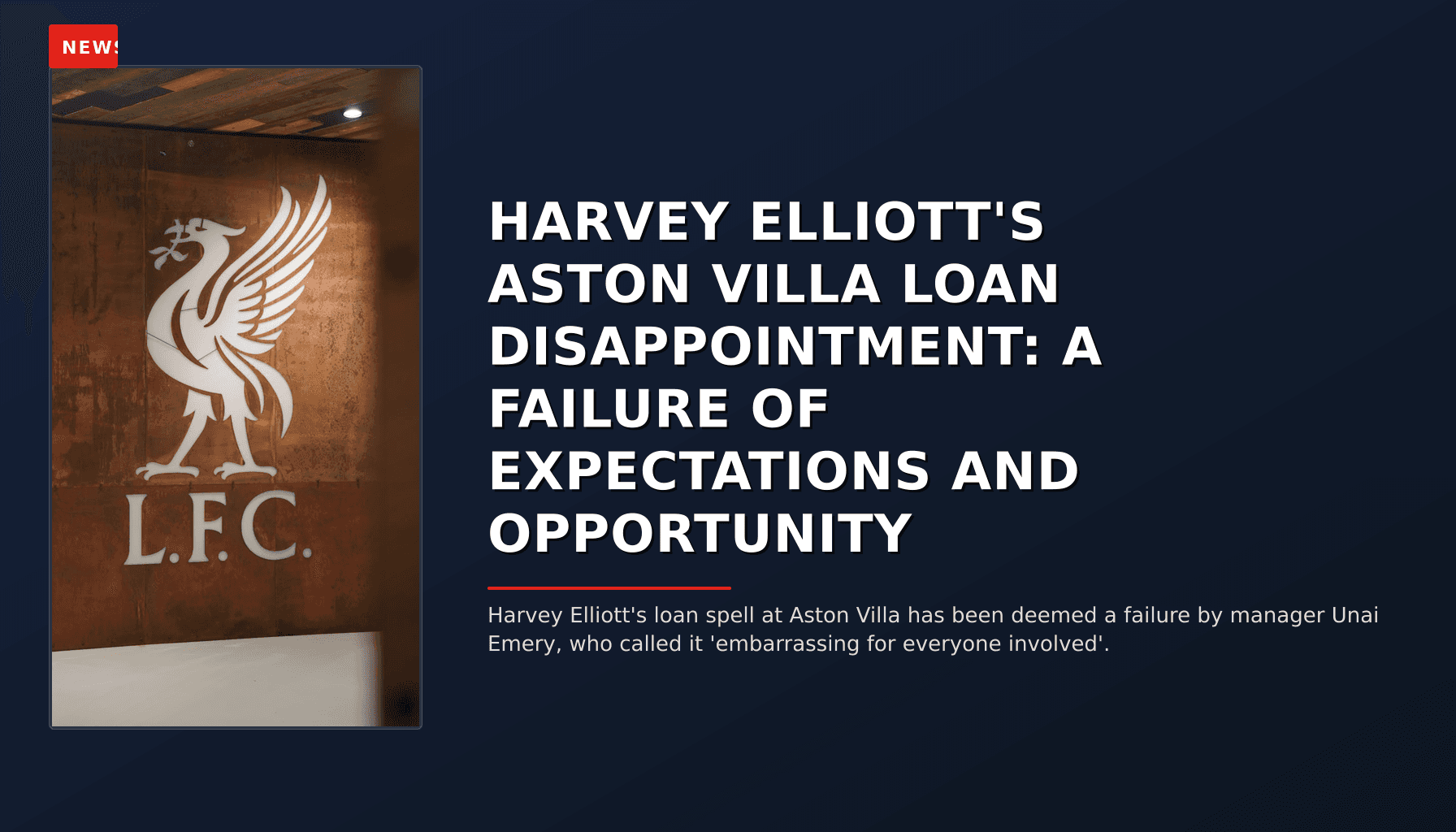 NEWS: HARVEY ELLIOTT'S ASTON VILLA LOAN DISAPPOINTMENT: A FAILURE OF EXPECTATIONS AND OPPORTUNIT — VPNews