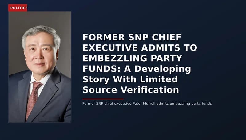 POLITICS: FORMER SNP CHIEF EXECUTIVE ADMITS TO EMBEZZLING PARTY FUNDS: A Developing Story With Limit — VPNews