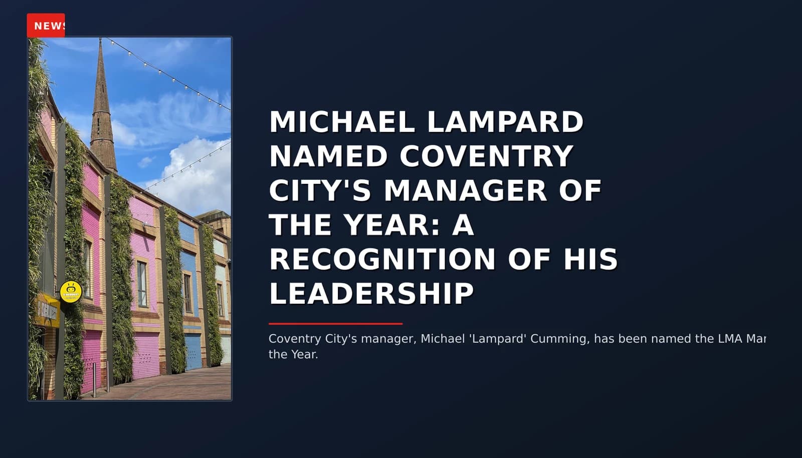 NEWS: MICHAEL LAMPARD NAMED COVENTRY CITY'S MANAGER OF THE YEAR: A RECOGNITION OF HIS LEADERSHIP — VPNews