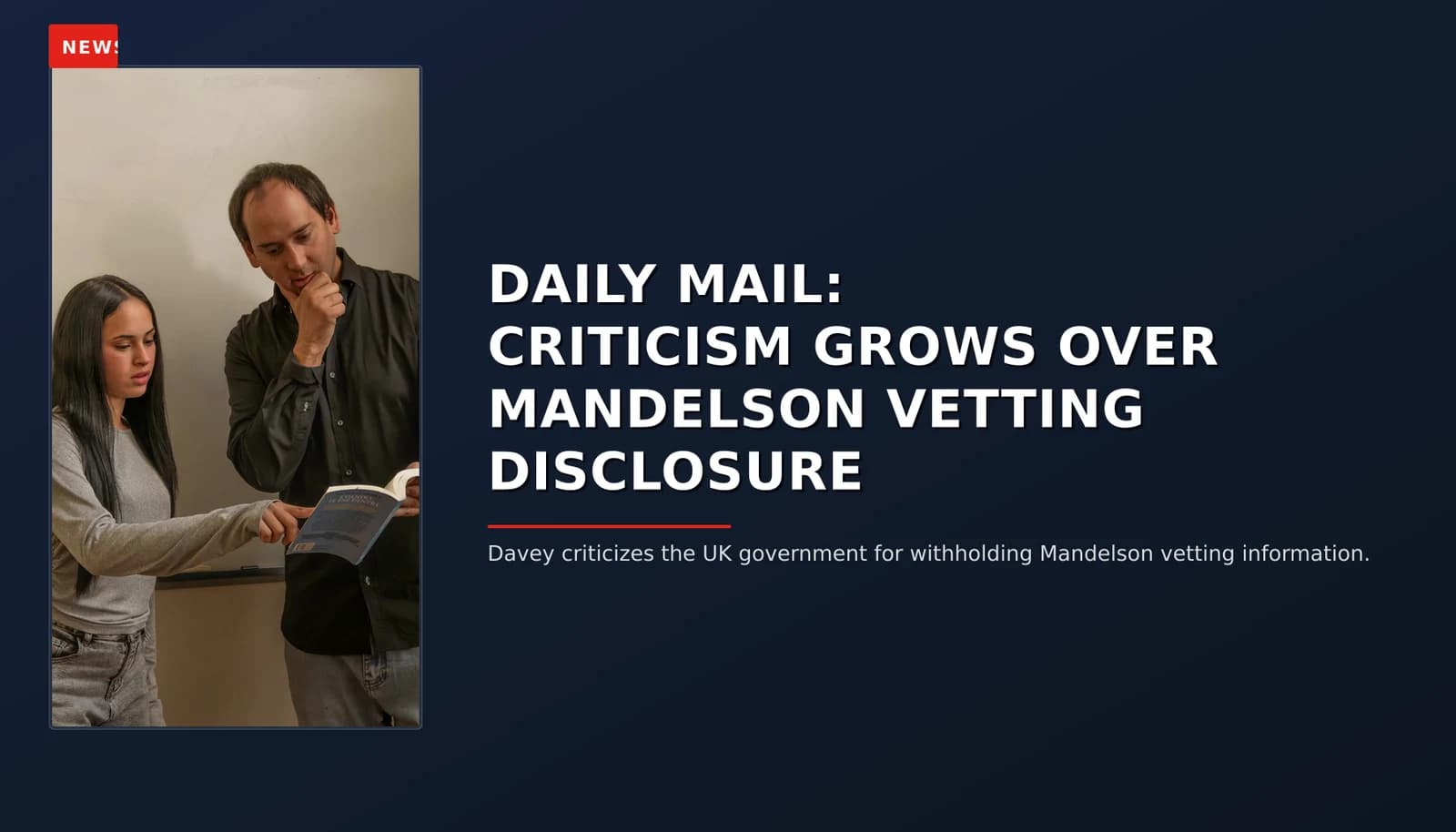 NEWS: DAILY MAIL: CRITICISM GROWS OVER MANDELSON VETTING DISCLOSURE — VPNews