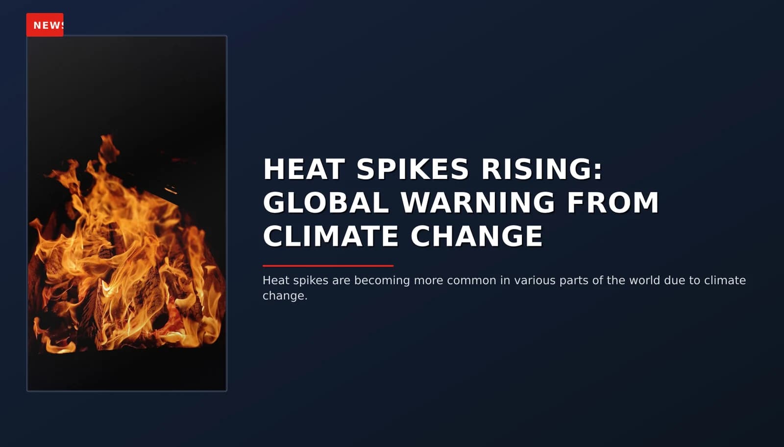NEWS: HEAT SPIKES RISING: GLOBAL WARNING FROM CLIMATE CHANGE — VPNews