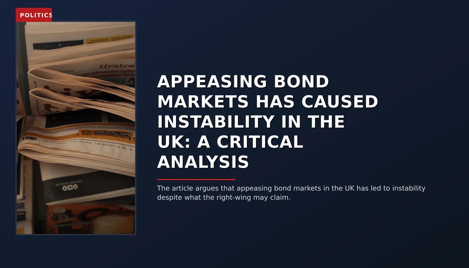 POLITICS: APPEASING BOND MARKETS HAS CAUSED INSTABILITY IN THE UK: A CRITICAL ANALYSIS — VPNews