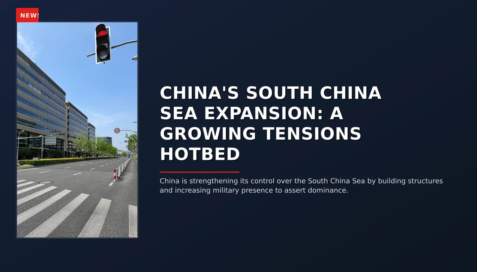 NEWS: CHINA'S SOUTH CHINA SEA EXPANSION: A GROWING TENSIONS HOTBED — VPNews