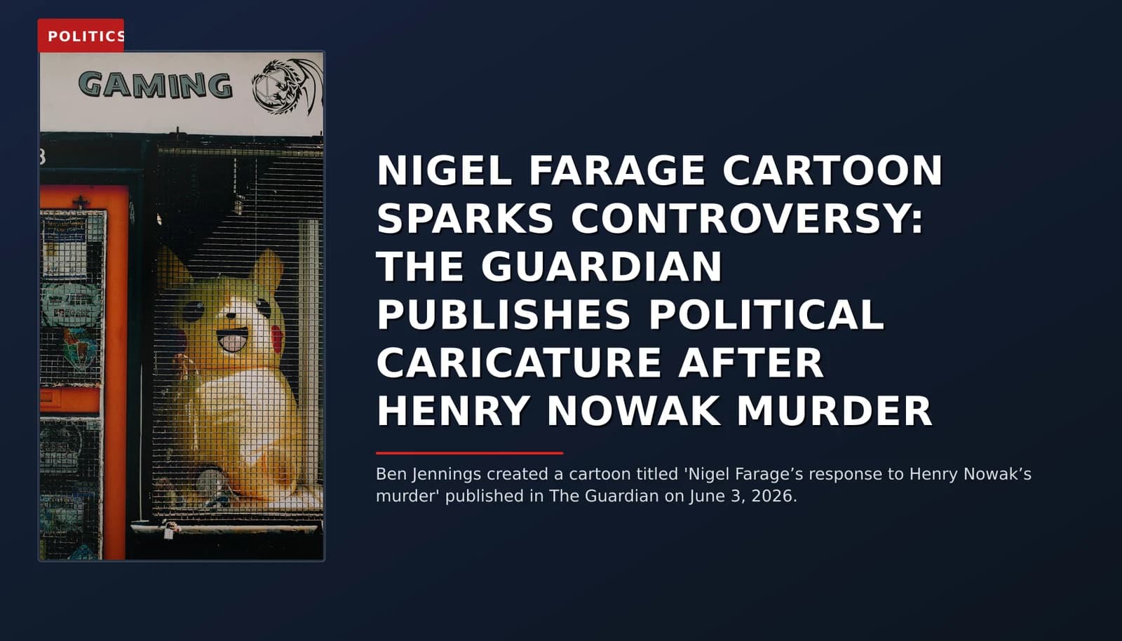 POLITICS: NIGEL FARAGE CARTOON SPARKS CONTROVERSY: THE GUARDIAN PUBLISHES POLITICAL CARICATURE AFTER — VPNews