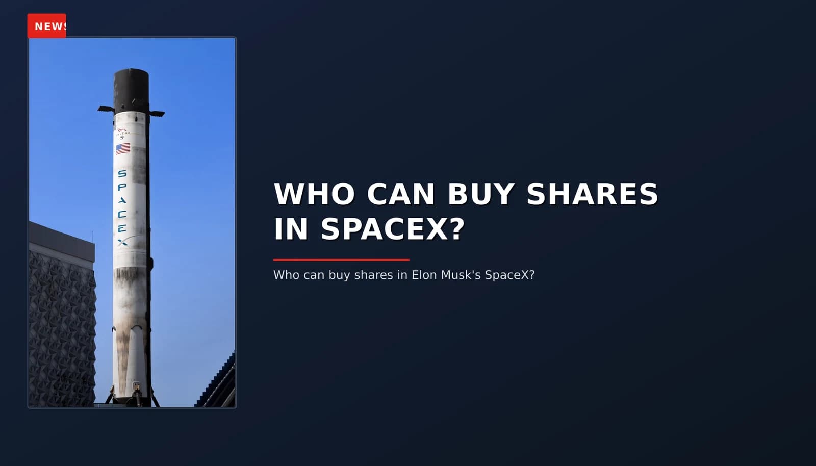 NEWS: WHO CAN BUY SHARES IN SPACEX? — VPNews