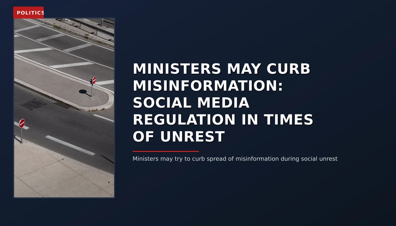 POLITICS: MINISTERS MAY CURB MISINFORMATION: SOCIAL MEDIA REGULATION IN TIMES OF UNREST — VPNews