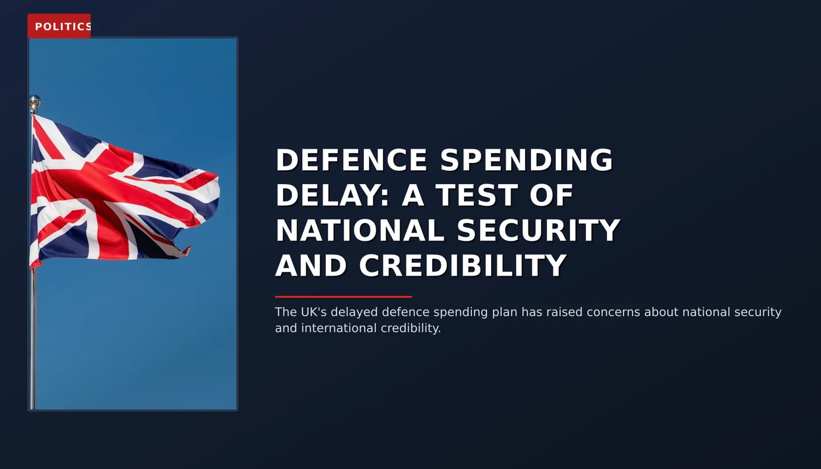 POLITICS: DEFENCE SPENDING DELAY: A TEST OF NATIONAL SECURITY AND CREDIBILITY — VPNews