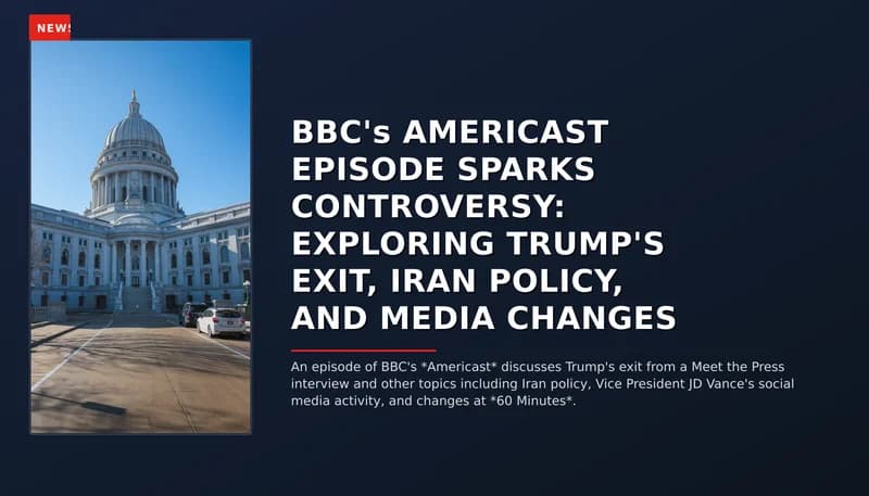 NEWS: BBC's AMERICAST EPISODE SPARKS CONTROVERSY: EXPLORING TRUMP'S EXIT, IRAN POLICY, AND MEDIA — VPNews
