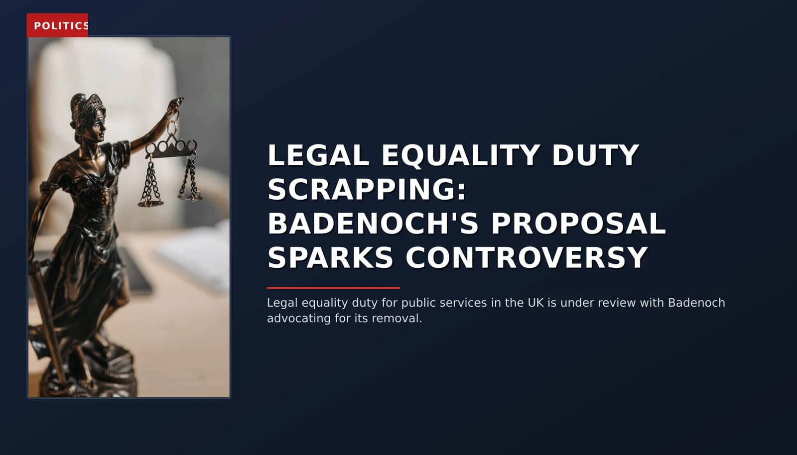 POLITICS: LEGAL EQUALITY DUTY SCRAPPING: BADENOCH'S PROPOSAL SPARKS CONTROVERSY — VPNews