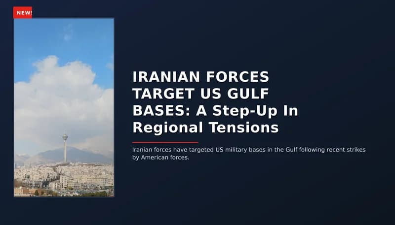 NEWS: IRANIAN FORCES TARGET US GULF BASES: A Step-Up In Regional Tensions — VPNews