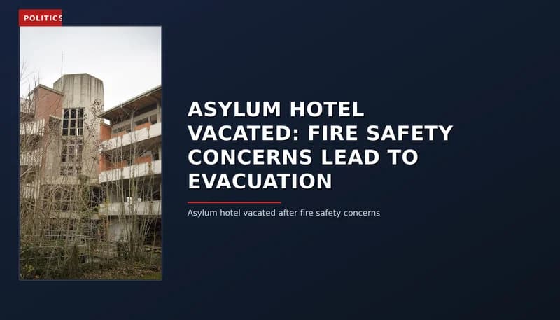 POLITICS: ASYLUM HOTEL VACATED: FIRE SAFETY CONCERNS LEAD TO EVACUATION — VPNews