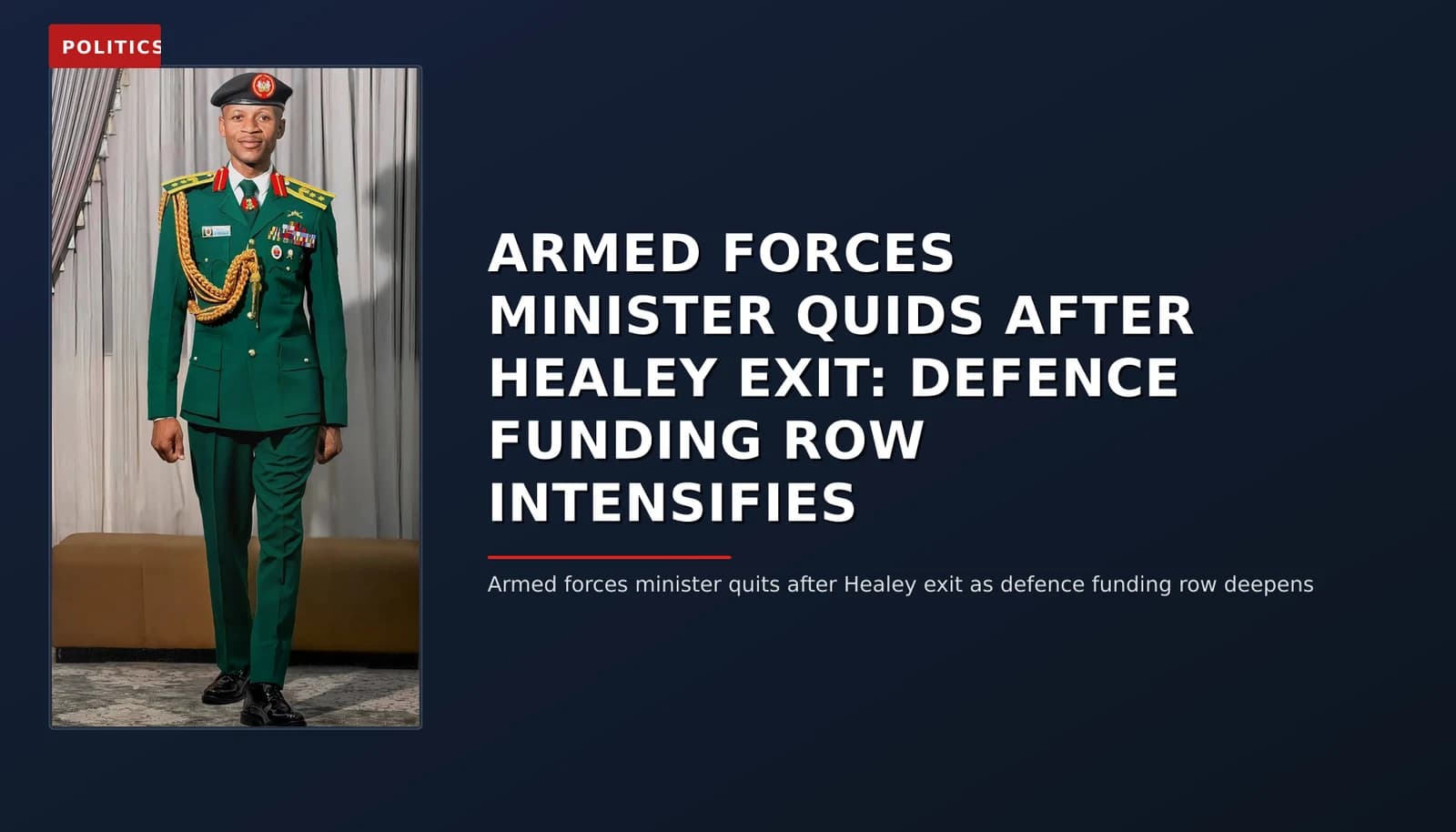 POLITICS: ARMED FORCES MINISTER QUIDS AFTER HEALEY EXIT: DEFENCE FUNDING ROW INTENSIFIES — VPNews
