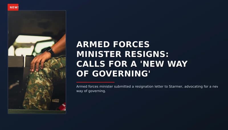 NEWS: ARMED FORCES MINISTER RESIGNS: CALLS FOR A 'NEW WAY OF GOVERNING' — VPNews